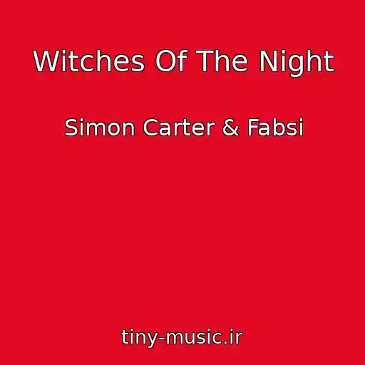 کاور آهنگ Witches Of The Night از Simon Carter & Fabsi