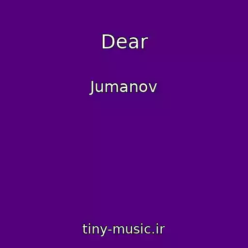کاور آهنگ Dear از Jumanov