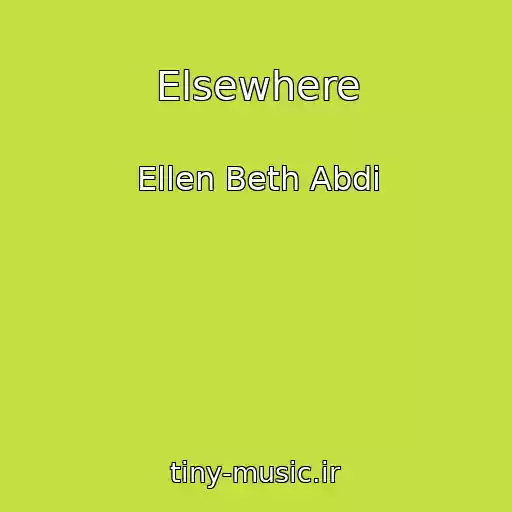 کاور آهنگ Elsewhere از Ellen Beth Abdi