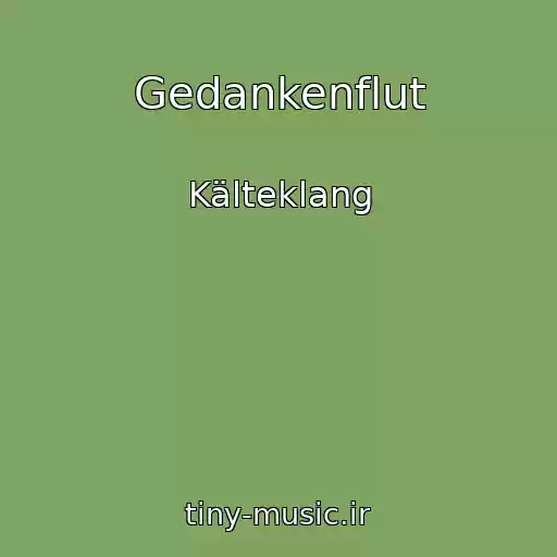 کاور آهنگ Gedankenflut از Kälteklang