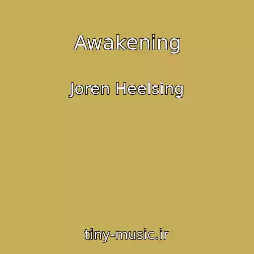 کاور آهنگ Awakening از Joren Heelsing