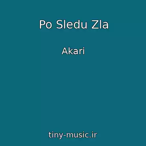 کاور آهنگ Po Sledu Zla از Akari