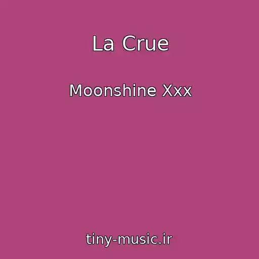 کاور آهنگ La Crue از Moonshine Xxx