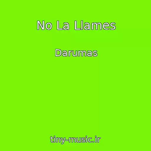 کاور آهنگ No La Llames از Darumas