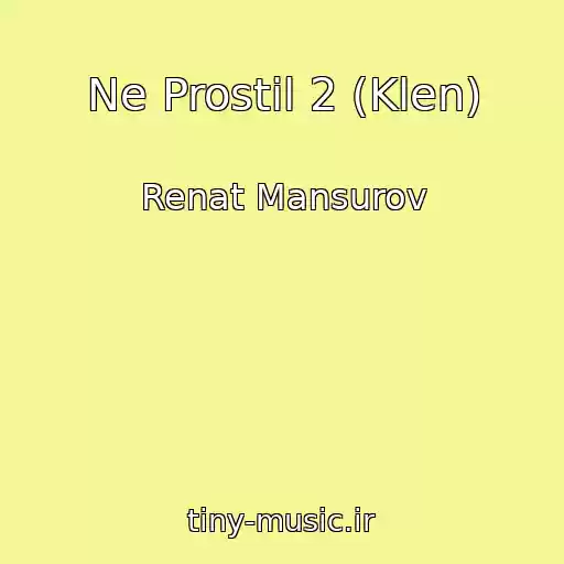 کاور آهنگ Ne Prostil 2 (Klen) از Renat Mansurov