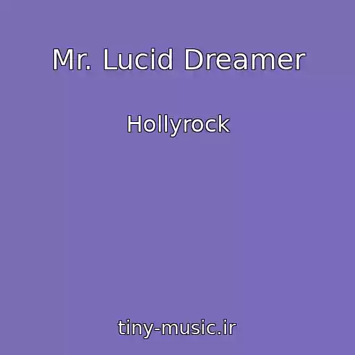 کاور آهنگ Mr. Lucid Dreamer از Hollyrock