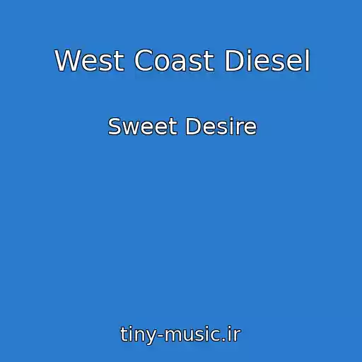 کاور آهنگ West Coast Diesel از Sweet Desire