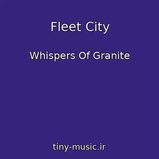 کاور آهنگ Fleet City از Whispers Of Granite