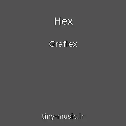 کاور آهنگ Hex از Graflex