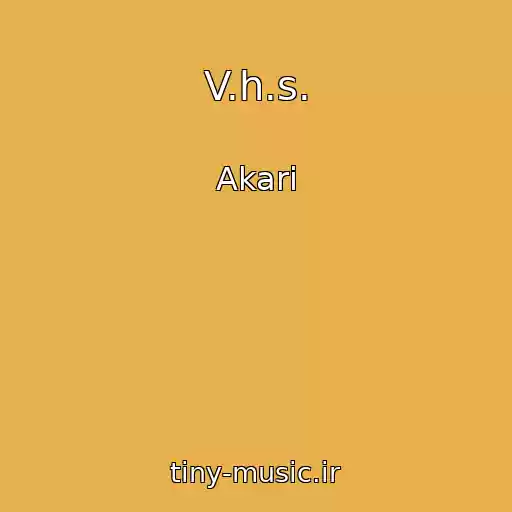 کاور آهنگ V.h.s. از Akari