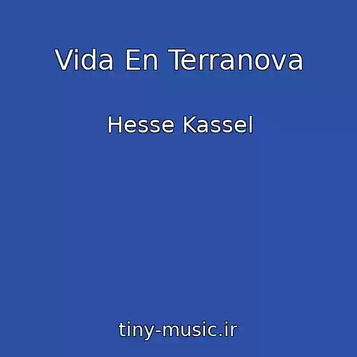 کاور آهنگ Vida En Terranova از Hesse Kassel