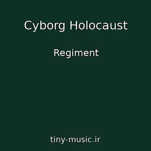 کاور آهنگ Cyborg Holocaust از Regiment