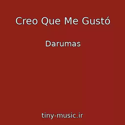 کاور آهنگ Creo Que Me Gustó از Darumas