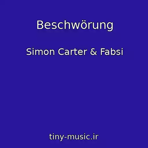 کاور آهنگ Beschwörung از Simon Carter & Fabsi