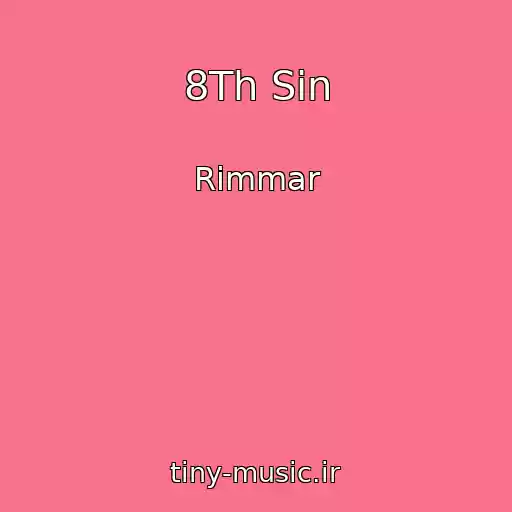 کاور آهنگ 8Th Sin از Rimmar