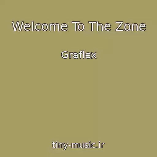 کاور آهنگ Welcome To The Zone از Graflex
