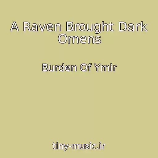 کاور آهنگ A Raven Brought Dark Omens از Burden Of Ymir