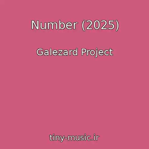 کاور آهنگ Number (2025) از Galezard Project