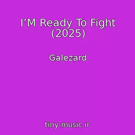 کاور آهنگ I’M Ready To Fight (2025) از Galezard