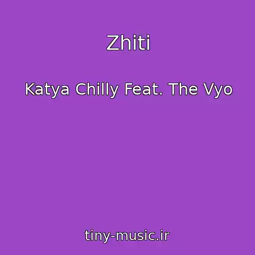 کاور آهنگ Zhiti از Katya Chilly Feat. The Vyo