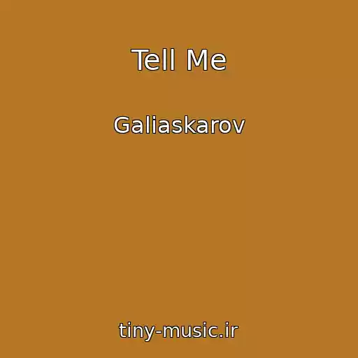 کاور آهنگ Tell Me از Galiaskarov