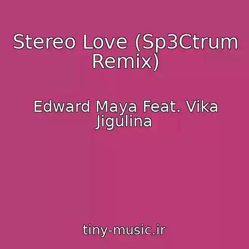 کاور آهنگ Stereo Love (Sp3Ctrum Remix) از Edward Maya Feat. Vika Jigulina