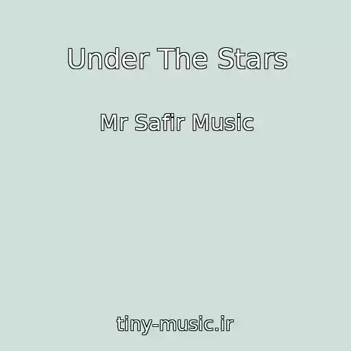 کاور آهنگ Under The Stars از Mr Safir Music