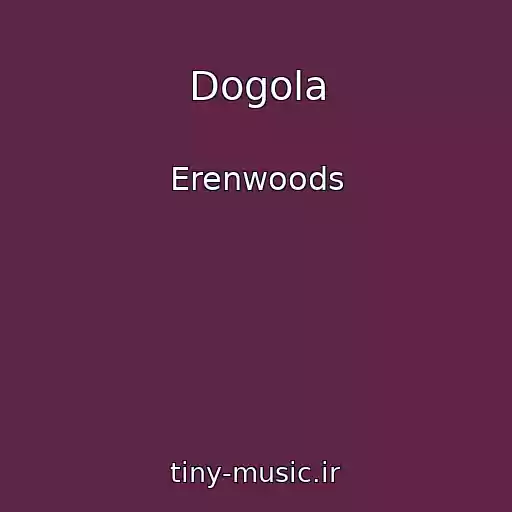 کاور آهنگ Dogola از Erenwoods