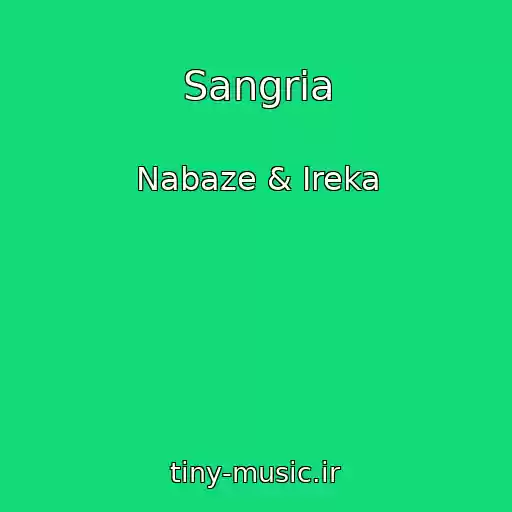 کاور آهنگ Sangria از Nabaze & Ireka