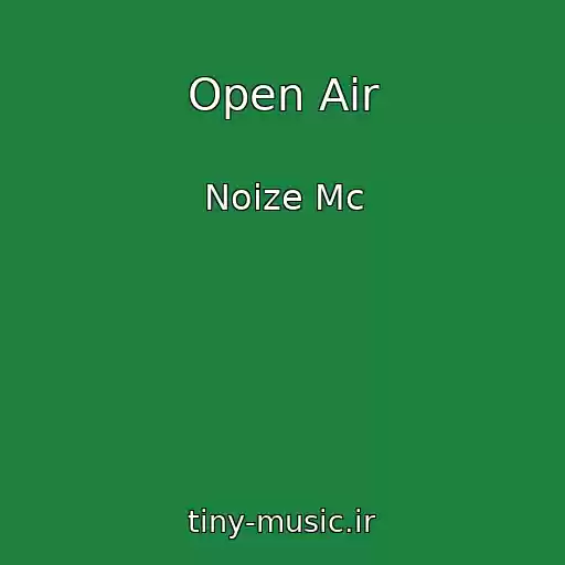 کاور آهنگ Open Air از Noize Mc