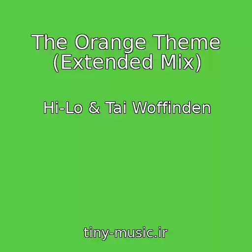 کاور آهنگ The Orange Theme (Extended Mix) از Hi-Lo & Tai Woffinden