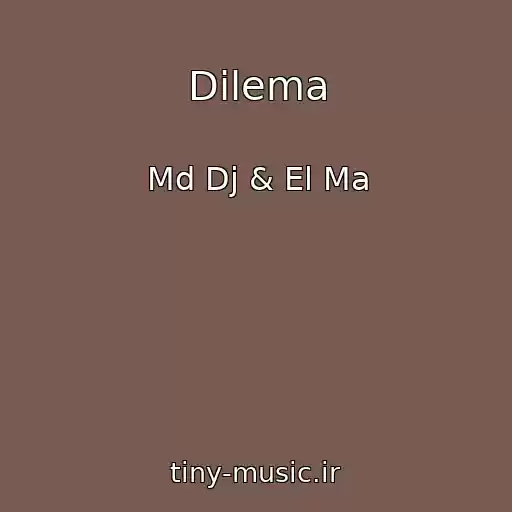 کاور آهنگ Dilema از Md Dj & El Ma