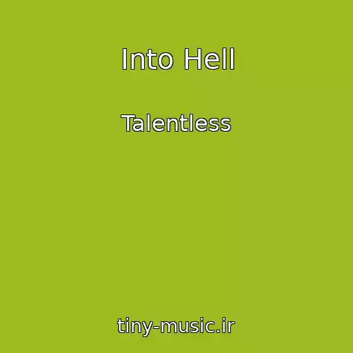 کاور آهنگ Into Hell از Talentless