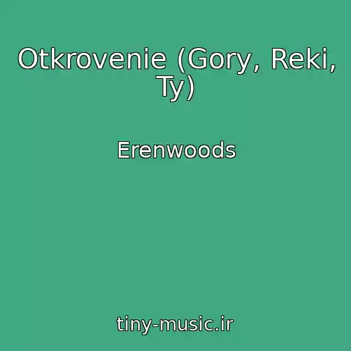 کاور آهنگ Otkrovenie (Gory, Reki, Ty) از Erenwoods