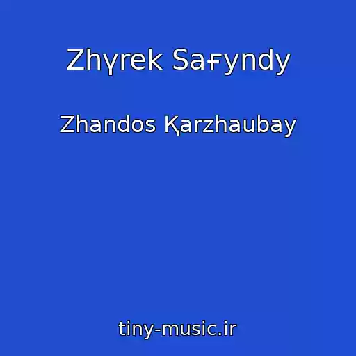 کاور آهنگ Zhүrek Saғyndy از Zhandos Қarzhaubay