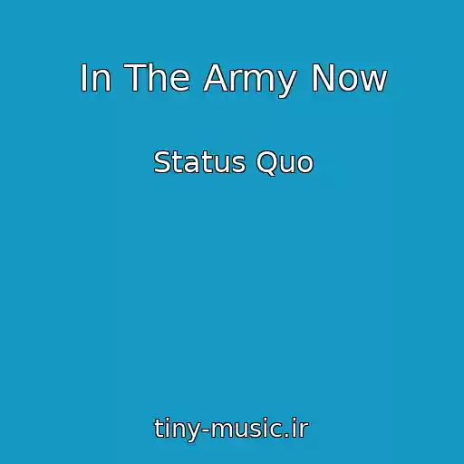 کاور آهنگ In The Army Now از Status Quo