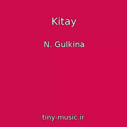 کاور آهنگ Kitay از N. Gulkina
