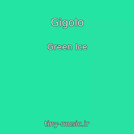 کاور آهنگ Gigolo از Green Ice