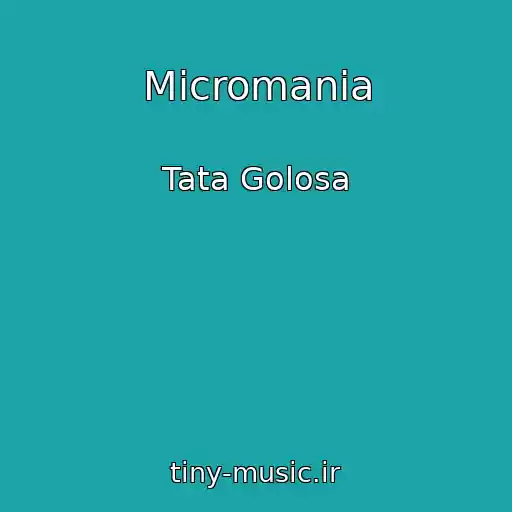 کاور آهنگ Micromania از Tata Golosa