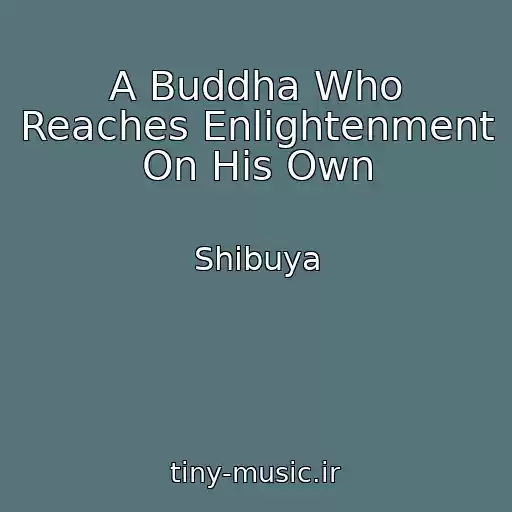 کاور آهنگ A Buddha Who Reaches Enlightenment On His Own از Shibuya