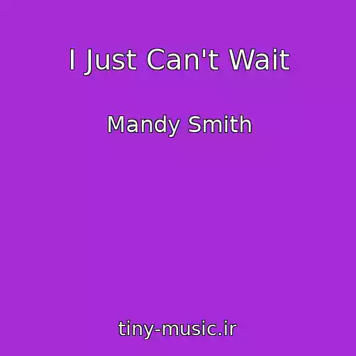 کاور آهنگ I Just Can't Wait از Mandy Smith