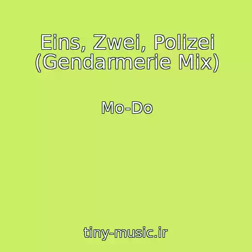کاور آهنگ Eins, Zwei, Polizei (Gendarmerie Mix) از Mo-Do