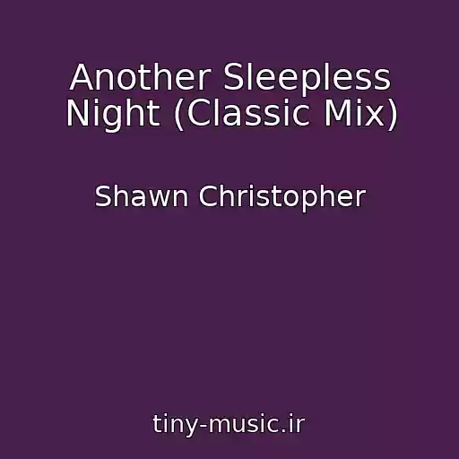 کاور آهنگ Another Sleepless Night (Classic Mix) از Shawn Christopher