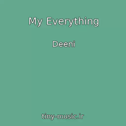 کاور آهنگ My Everything از Deeni