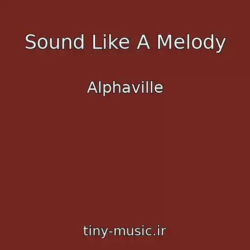 کاور آهنگ Sound Like A Melody از Alphaville