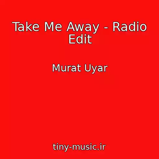 کاور آهنگ Take Me Away - Radio Edit از Murat Uyar