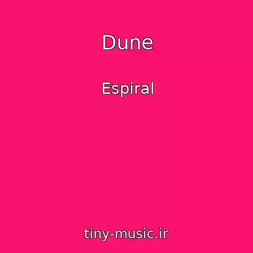 کاور آهنگ Dune از Espiral