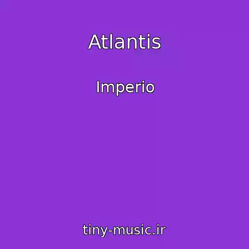 کاور آهنگ Atlantis از Imperio