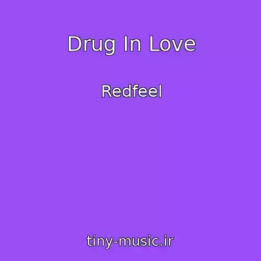کاور آهنگ Drug In Love از Redfeel