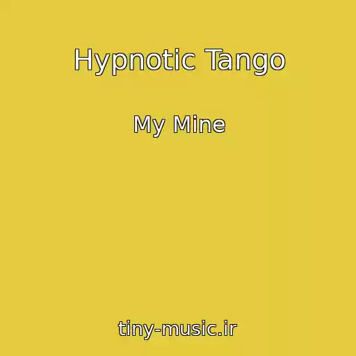 کاور آهنگ Hypnotic Tango از My Mine